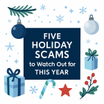 Five Holiday Scams to Watch Out for This Year